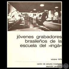 JÓVENES GRABADORES BRASILEÑOS DE LA ESCUELA DEL INGÁ, 1979 - Presentación de LIVIO ABRAMO 